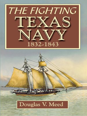 cover image of Fighting Texas Navy 1832-1843